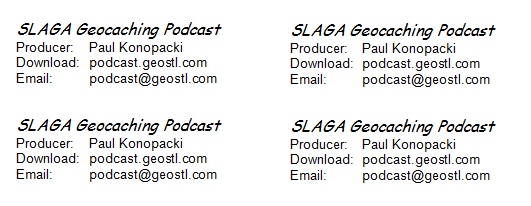 SLAGA Geocaching Podcast business cards. I put these into every geocache I found.